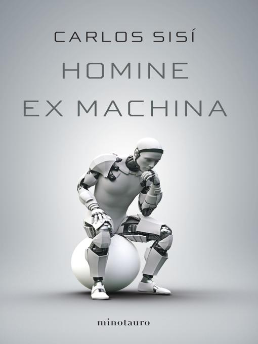 Title details for Homine ex machina by Carlos Sisí - Available